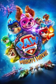 PAW Patrol: The Mighty Movie (2023) ขบวนการเจ้าตูบสี่ขา: เดอะ ไมตี้ มูฟวี่