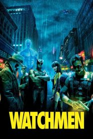 Watchmen (2009) ศึกซูเปอร์ฮีโร่พันธุ์มหากาฬ | เมื่อโลกไม่ต้องการฮีโร่อีกต่อไป… แต่ความมืดกลับต้องการพวกเขา
