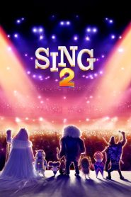 Sing 2 (2021) ร้องจริง เสียงจริง 2 | เมื่อความฝันยังไม่สุด… พวกเขาจึงต้องเปล่งเสียงให้โลกได้ยินอีกครั้ง!
