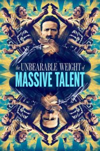 The Unbearable Weight of Massive Talent (2022) ข้านี่แหละ นิค “ฟักกลิ้ง” เคจ | เมื่อตัวจริงต้องเล่นเป็นตัวเอง… แต่คราวนี้ไม่ใช่แค่การแสดง เพราะชีวิตจริงกำลังลุกเป็นไฟ!