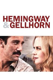 Hemingway & Gellhorn (2012) เฮ็มมิงเวย์กับเกลฮอร์น จารึกรักกลางสมรภูมิ | เมื่อไฟรักไม่แพ้ไฟสงคราม