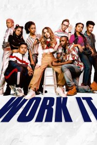 Work It (2020) เวิร์ค อิท: เต้นเพื่อฝัน | เมื่อความเปิ่นกลายเป็นพลัง และจังหวะหัวใจคือท่าที่ดีที่สุด