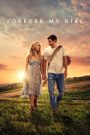 Forever My Girl (2018) เพลงจากใจ หัวใจไม่เคยลืมเธอ | บทเพลงอาจจบลง…แต่รักแท้ไม่มีวันลบเลือน