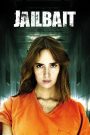 Jailbait (2014) ผู้หญิงขังโหด | เมื่อกรงขังไม่ใช่ที่คุมร่าง…แต่มันคือกับดักที่บีบบังคับหัวใจให้ด้านชา
