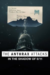 The Anthrax Attacks (2022) ดิ แอนแทร็กซ์ แอทแท็คส์ | เมื่อสงครามครั้งใหม่ไม่ได้มาพร้อมปืน แต่มาพร้อมจดหมาย
