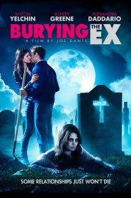 Burying the Ex (2014) ซอมบี้ที่ (เคย) รัก เมื่อความรักมัน “ไม่ตาย”…แม้เจ้าตัวจะตายไปแล้วก็ตาม