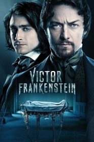 Victor Frankenstein (2015) วิคเตอร์ แฟรงเกนสไตน์ | อัจฉริยะผู้ท้าทายพระเจ้า กับมิตรภาพที่ปลุกชีวิตจากความตาย