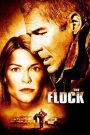 The Flock (2007) 31 ชั่วโมงหยุดวิกฤตอำมหิต | เมื่อหัวใจแห่งความยุติธรรมต้องแข่งกับเวลาและความโหดร้าย