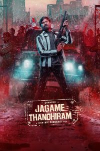 Jagame Thandhiram (2021) โลกนี้สีขาวดำ | ระหว่างความอยู่รอดกับศรัทธา เส้นแบ่งของ “ดี-เลว” ก็พร่าเลือนไปหมด