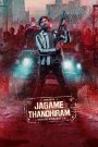 Jagame Thandhiram (2021) โลกนี้สีขาวดำ | ระหว่างความอยู่รอดกับศรัทธา เส้นแบ่งของ “ดี-เลว” ก็พร่าเลือนไปหมด