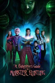 A Babysitter’s Guide to Monster Hunting (2020) คู่มือล่าปีศาจฉบับพี่เลี้ยง ภารกิจกลางคืนสุดป่วน เมื่อพี่เลี้ยงต้องปะทะกองทัพสัตว์ประหลาด!