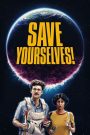 Save Yourselves! (2020) หนีรอดปลอดภัย | เมื่อรักติดลูป…โลกกำลังพัง และอินเตอร์เน็ตไม่ได้ช่วยอะไรเลย