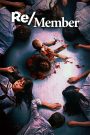 Re/Member (2022) ตามล่าศพสยอง ถ้าจะหลุดพ้นจาก “ลูปแห่งความตาย” ทางเดียวคือต้องตามหา “ร่างกาย” ที่ถูกฉีกเป็นชิ้น ๆ ให้ครบ…ในคืนเดียว