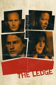 The Ledge (2011) เล่ห์กลลวงพิศวาส | เมื่อศรัทธา ความรัก และความตาย ยืนอยู่บนขอบตึกเดียวกัน