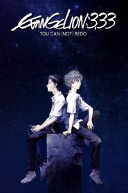 Evangelion: 3.33 You Can (Not) Redo (2012) อีวานเกเลี่ยน 3.33 | เมื่อการกู้โลกกลับกลายเป็นการพังทลายของทุกสิ่ง…และหัวใจก็ย้อนคืนไม่ได้อีกแล้ว