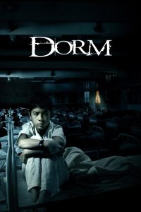 เด็กหอ Dorm (2006) มิตรภาพในเงามืด เมื่อเพื่อนของเขา…อาจไม่ได้มีลมหายใจ