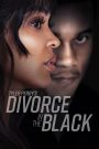 Tyler Perry’s Divorce in the Black (2024) รัก ร้าง ร้าว | เมื่อความรักกลายเป็นสนามรบแห่งจิตใจ
