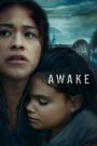 Awake (2021) ดับฝันวันสิ้นโลก | เมื่อลมหายใจสุดท้ายคือการตื่น