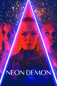 The Neon Demon (2016) สวย อันตราย เมื่อความสวยไม่ใช่แค่เปลือกนอก…แต่มันคืออาวุธ อำนาจ และความตายที่รออยู่ในเงามืดของไฟแฟลช