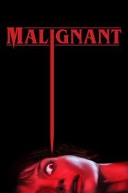 Malignant (2021) มาลิกแนนท์ ชั่วโคตรร้าย | เมื่ออดีตที่ถูกลืม กลับมาไล่ล่าด้วยรูปร่างที่ไม่มีใครคาดคิด