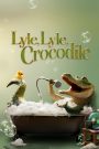 Lyle, Lyle, Crocodile (2022) ไลล์ จระเข้ตัวพ่อ.. หัวใจล้อหล่อ เมื่อจระเข้ร้องเพลงได้ และมีหัวใจที่อบอุ่นเกินใคร ความมหัศจรรย์จึงเริ่มต้นในกลางมหานครนิวยอร์ก