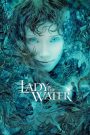 Lady in the Water (2006) ผู้หญิงในสายน้ำ…นิทานลุ้นระทึก | บางตำนานไม่ได้เกิดเพื่อเล่า แต่เกิดเพื่อเตือน