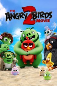 The Angry Birds Movie 2 (2019) แอ็งกรี เบิร์ดส เดอะ มูวี่ 2: ศึกนกพิโรธ ปะทะ หมูขี้แพ้ ยกกำลังสอง