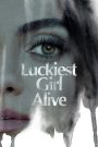 Luckiest Girl Alive (2022) ให้ตายสิ… ใครๆ ก็อิจฉา | เบื้องหลังชีวิตเพอร์เฟกต์ คือบาดแผลที่ไม่มีใครมองเห็น