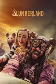 Slumberland (2022) สลัมเบอร์แลนด์ | โลกแห่งความฝันที่พาเด็กหญิงหนึ่งคนตามหาความรักที่ขาดหาย