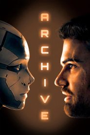Archive (2020) อาร์ไคฟ์ หน่วยเก็บถาวร | เมื่อความรักฝังอยู่ในหน่วยความจำ…แม้ร่างจะสูญสลาย