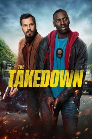 The Takedown (2022) เดอะ เทคดาวน์ | สองตำรวจต่างขั้วกลับมาร่วมทีมอีกครั้งในภารกิจระห่ำ ที่เริ่มจากการสืบคดีฆาตกรรมเล็ก ๆ แต่กลับลากพวกเขาเข้าสู่เครือข่ายอาชญากรรมสุดอันตรายระดับประเทศ!