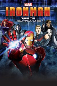 Iron Man: Rise of Technovore (2013) ไอออน แมน ปะทะ จอมวายร้ายเทคโนมหาประลัย | เมื่อศัตรูใหม่คือวิวัฒนาการแห่งเทคโนโลยีที่ไร้จิตวิญญาณ