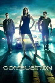 Combustión (2013) ปล้นเหยียบมิดไมล์ | เมื่อความเร็วคือเกมลวง และหัวใจคือเดิมพันที่ไม่มีเบรก