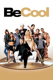Be Cool (2005) บีคูล คนเหลี่ยมเจ๋ง! | เมื่อโลกภาพยนตร์เริ่มน่าเบื่อ… เขาเลยหันไปเขย่าวงการเพลงด้วยวิธีที่ “โคตรเจ๋ง” กว่าทุกคนคิด