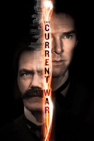 The Current War (2018) สงครามไฟฟ้า คนขั้วอัจฉริยะ