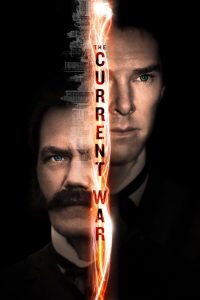 The Current War (2018) สงครามไฟฟ้า คนขั้วอัจฉริยะ