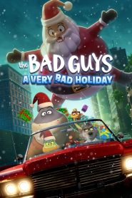 The Bad Guys: A Very Bad Holiday (2023) วายร้ายพันธุ์ดี: ฉลองเทศกาลป่วน | เมื่อคริสต์มาสไม่เวิร์ก… แก๊งวายร้ายต้องพลิกแผนจาก “ปล้น” เป็น “ปั้นรอยยิ้มให้ทั้งเมือง”