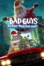 The Bad Guys: A Very Bad Holiday (2023) วายร้ายพันธุ์ดี: ฉลองเทศกาลป่วน | เมื่อคริสต์มาสไม่เวิร์ก… แก๊งวายร้ายต้องพลิกแผนจาก “ปล้น” เป็น “ปั้นรอยยิ้มให้ทั้งเมือง”