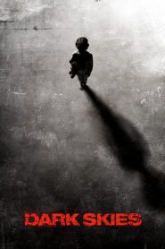 Dark Skies (2013) มฤตยูมืดสยองโลก | เงามืดจากฟากฟ้า ที่คุณไม่อาจมองเห็น