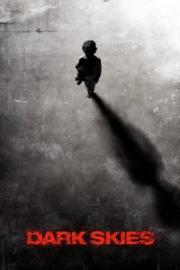 Dark Skies (2013) มฤตยูมืดสยองโลก | เงามืดจากฟากฟ้า ที่คุณไม่อาจมองเห็น