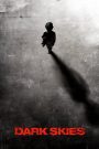 Dark Skies (2013) มฤตยูมืดสยองโลก | เงามืดจากฟากฟ้า ที่คุณไม่อาจมองเห็น