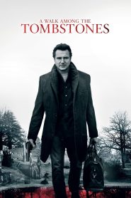 A Walk Among the Tombstones (2014) พลิกเกมนรกล่าสุดโลก | ในโลกที่ไร้ความยุติธรรม บางครั้งกฎหมายก็ต้องถูกละเมิด…ด้วยมือของอดีตตำรวจ