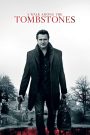 A Walk Among the Tombstones (2014) พลิกเกมนรกล่าสุดโลก | ในโลกที่ไร้ความยุติธรรม บางครั้งกฎหมายก็ต้องถูกละเมิด…ด้วยมือของอดีตตำรวจ