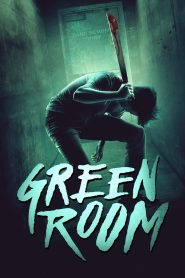 Green Room (2016) ล็อค เชือด ร็อก | เมื่อดนตรีพังก์กลายเป็นเสียงกรีดร้องกลางนรกมีชีวิต