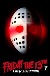 Friday the 13th Part V: A New Beginning (1985) ศุกร์ 13 ฝันหวาน ภาค 5 | ฝันร้ายไม่มีวันตาย…เมื่อความกลัวกลายเป็นฆาตกร