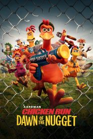 Chicken Run: Dawn of the Nugget (2023) ชิคเก้น รัน วิ่ง… สู้… กระต๊ากสนั่นโลก 2 | เมื่อเหล่าไก่ไม่ยอมลงหม้อ…ภารกิจหลบหนีกลับมาอีกครั้ง!