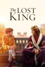The Lost King (2022) กษัตริย์ที่สาบสูญ | เมื่อผู้หญิงธรรมดา กลับเขียนประวัติศาสตร์หน้าใหม่ให้โลกต้องจารึก