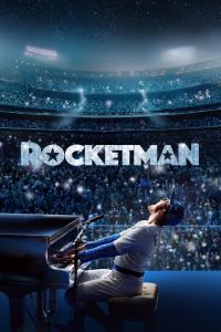 Rocketman (2019) ร็อคเกตแมน | ชีวิตที่บรรเลงด้วยดนตรี ความรัก และบาดแผลจากอดีต