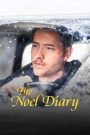 The Noel Diary (2022) บันทึกของโนเอล | เมื่อบันทึกเก่า…พาใจสองดวงกลับมาพบกันในฤดูแห่งปาฏิหาริย์