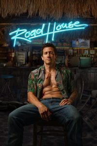 Road House (2024) คนเดือดบวกเมืองเถื่อน | เมื่ออดีตนักสู้ต้องเปลี่ยนหมัดเป็นอาวุธพิทักษ์เมือง